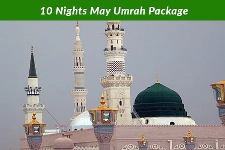 10 Nights May Umrah Packages