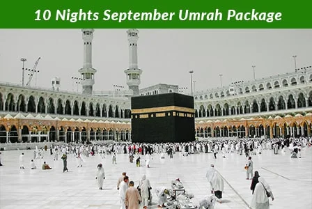 10 Nights September Umrah Package