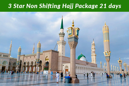 3 Star Non Shifting Hajj Package 21 days