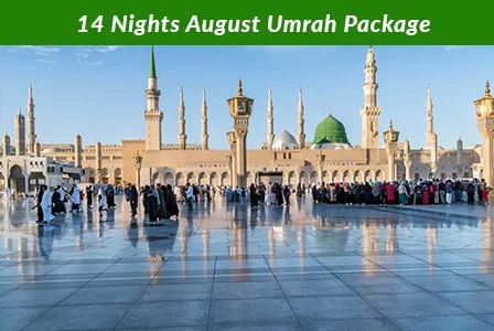 14 Nights August Umrah Package