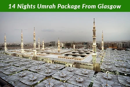 14 Nights Umrah Package From Glasgow