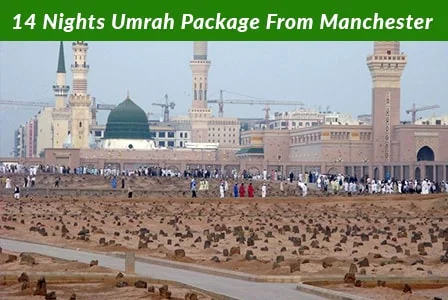 14 Nights Umrah Package From Manchester