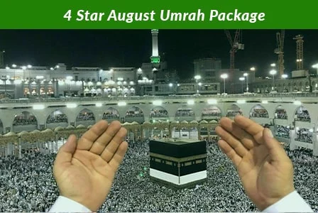 4 Star August Umrah Package