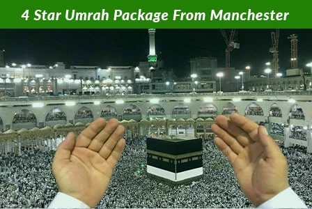 4 Star Umrah Package From Manchester