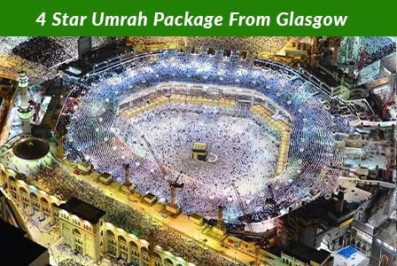 4 stars Umrah Package From Glasgow