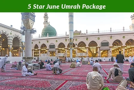 5 Star June Umrah Package