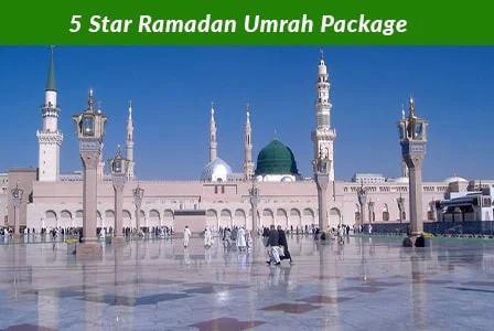 5 Star Ramadan Umrah Package