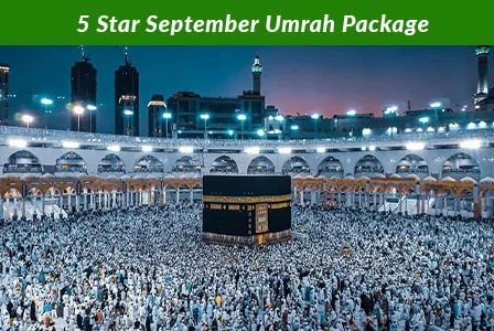 5 Star September Umrah Package