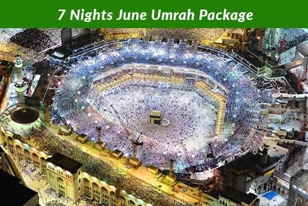 7 Nights June Umrah Package